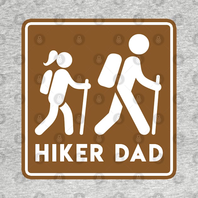 Hiker Dad Daughter Camp Sign by Park Hiker Guy